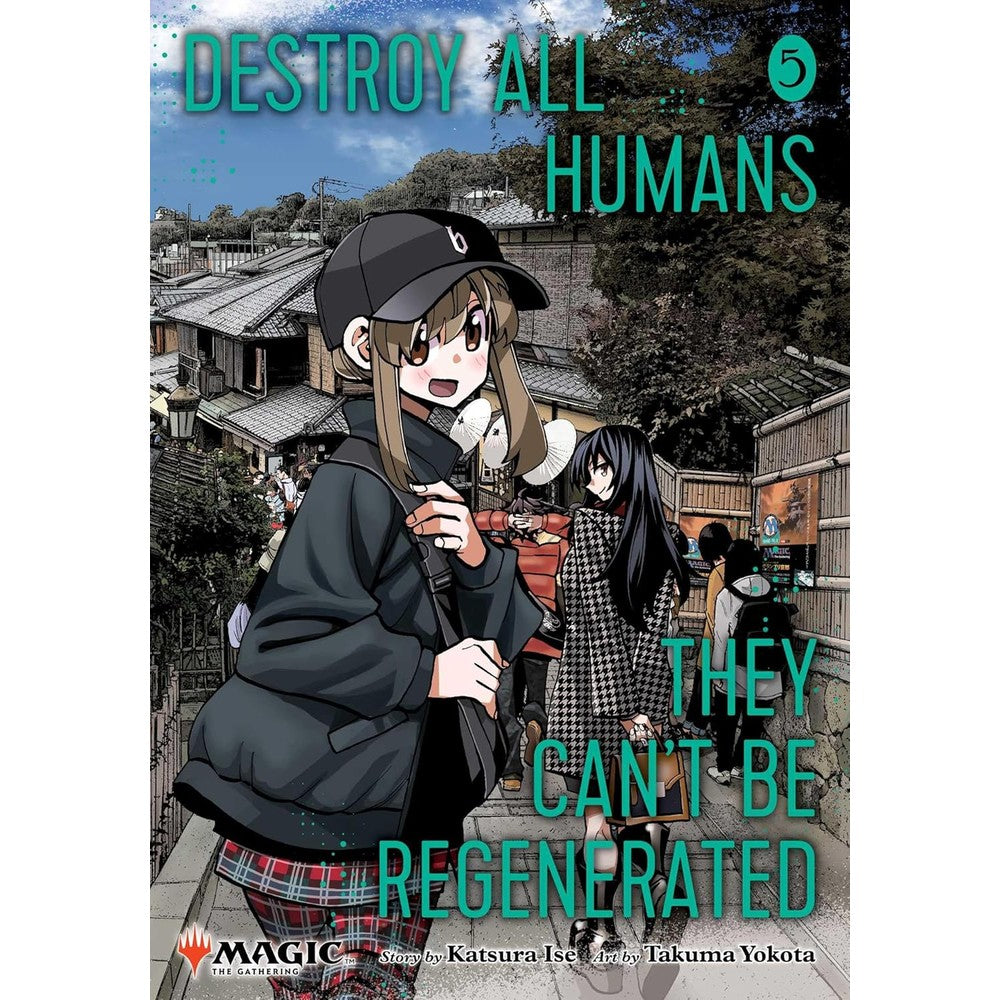 Destroy All Humans. They Can't Be Regenerated. A Magic: The