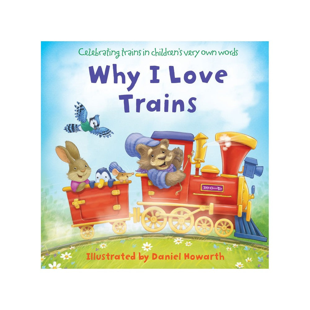 Why I Love Trains