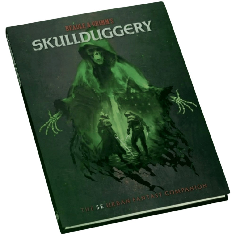 Beadle & Grimm's Skullduggery: The 5E Urban Fantasy Companion - RPG Book