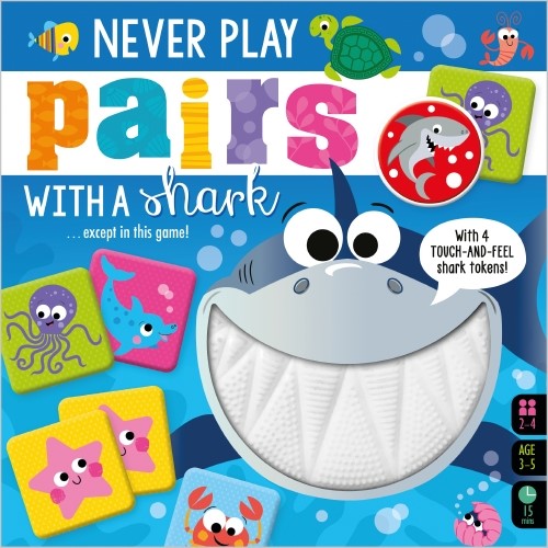 NEVER PLAY PAIRS WITH A SHARK