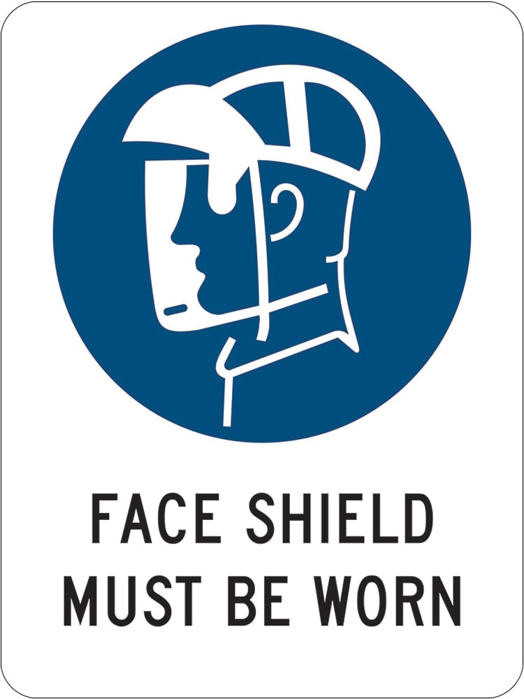 Mandatory Sign | Face Shield Must Be Worn W300mm x H450mm -