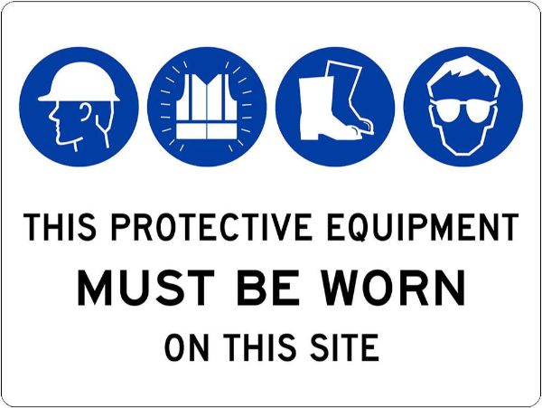 Mandatory Protective Equipment Must Be Worn Sign - C/F 600 x 450mm (EACH)