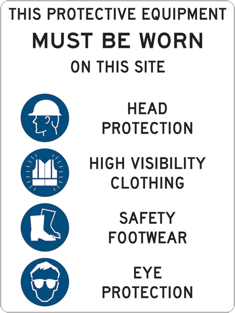 Mandatory Sign | Protective Equipment Must Be Worn W450mm x H600mm -