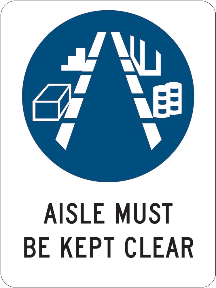 Mandatory Sign | Aisle Must Be Kept Clear W225mm x H300mm -