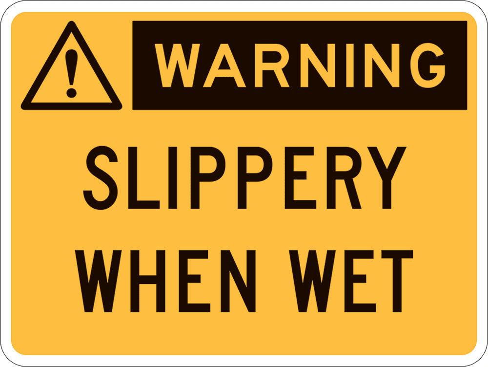 Warning Sign | Slippery When Wet W450mm x H300mm (Single Sided) - Standard