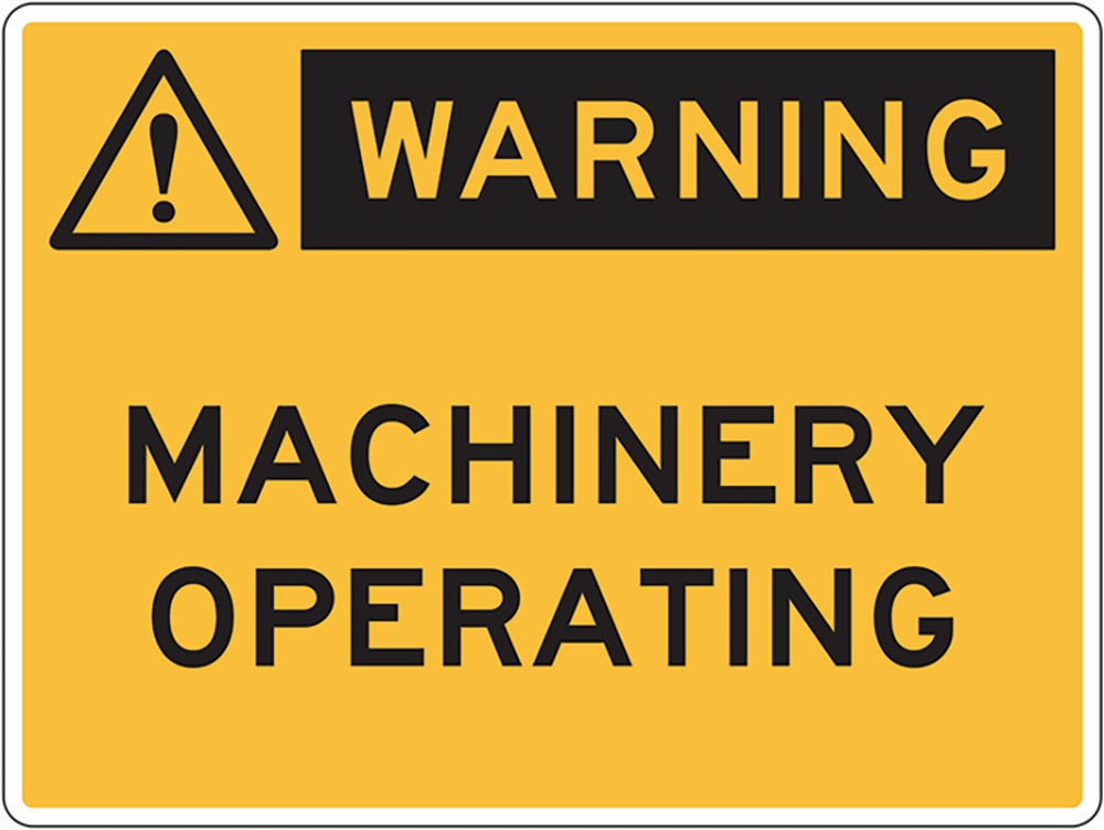 Warning sign - Machinery Operating