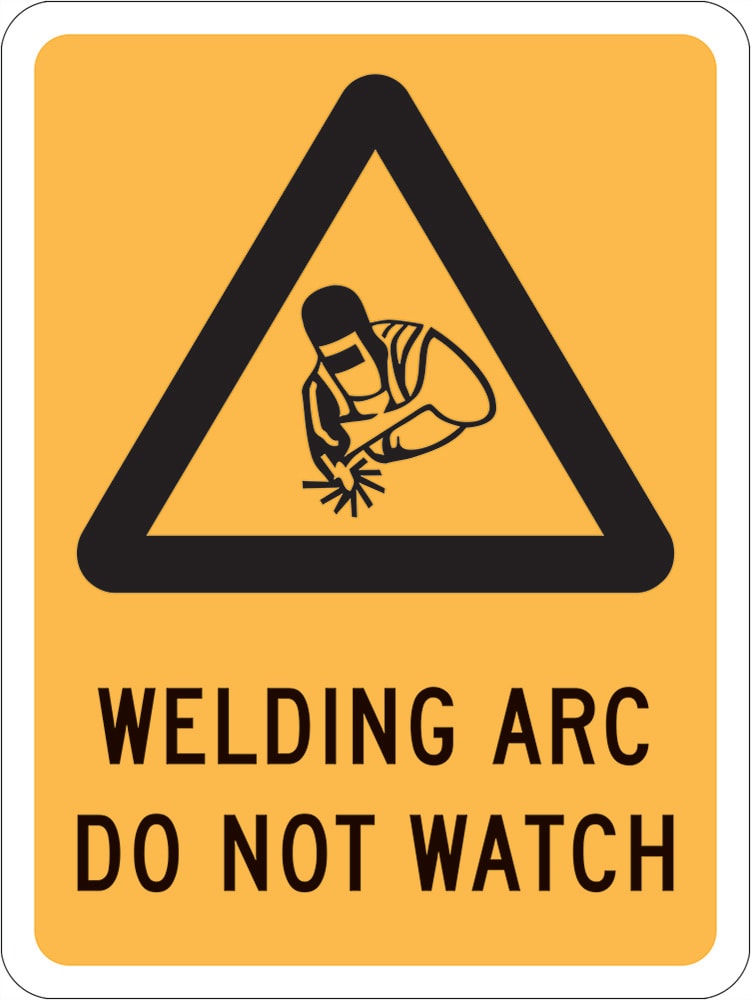 Warning Sign | Welding Do Not Watch W300mm x H450mm (Single Sided) - Standard