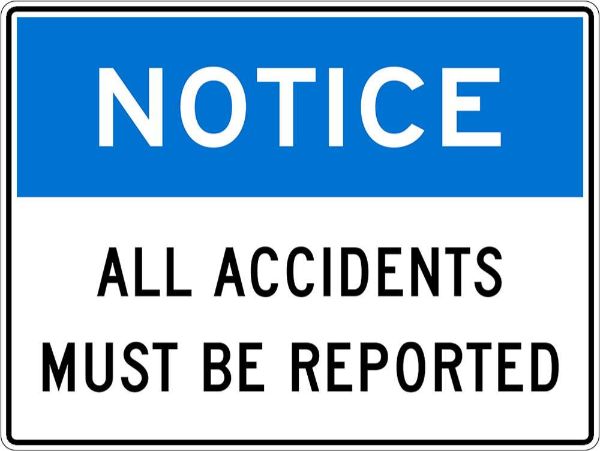 Notice All Accidents Must Be Reported Sign - PVC 450 x 300mm (EACH)