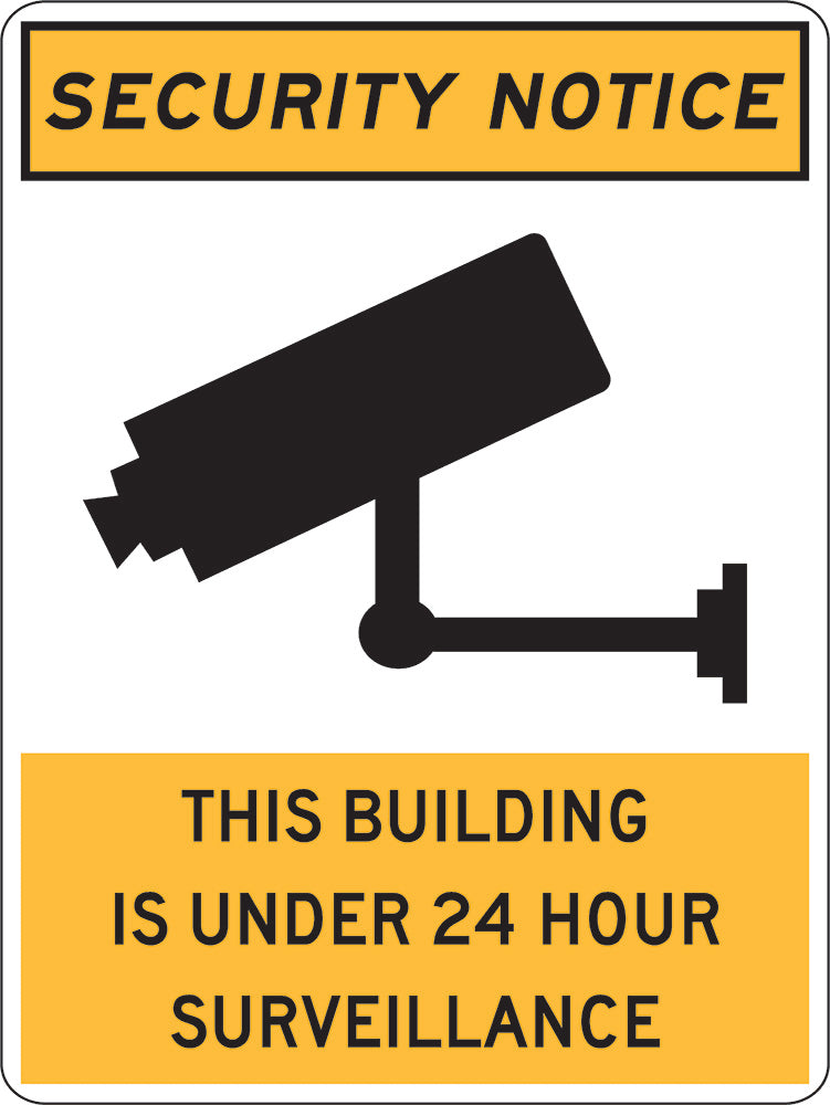 Security Notice Sign| Bldg Under 24hr Surveillance W225mm x H300mm
