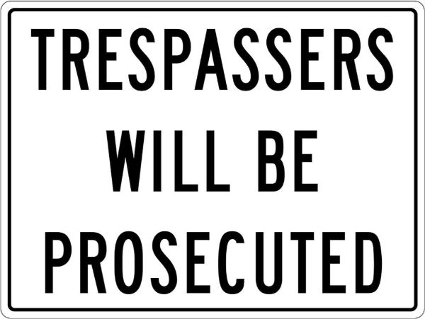 Info Trespassers Will Be Prosecuted Sign - PVC 600 x 450mm (EACH)