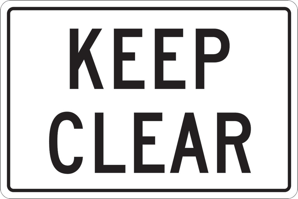 General Info Sign | Keep Clear, Black Lettering W450mm x H300mm -