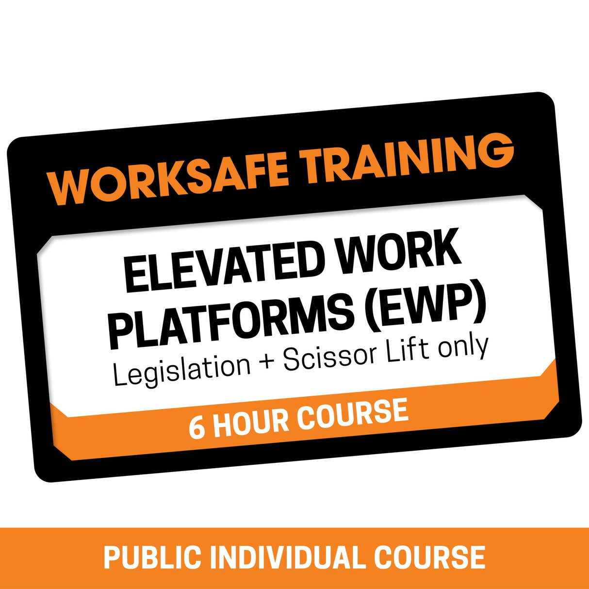Training EWP Legislation Scissor Lift 23966 23960 (Public Individual Course)