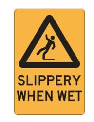 Warning Sign | Slippery When Wet W450mm x H600mm (Single Sided) - Standard