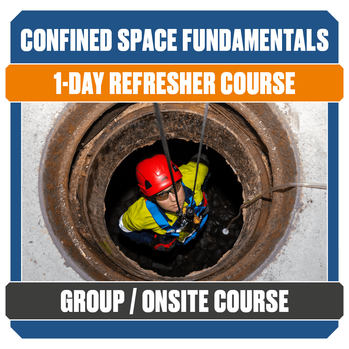 Confined Space Fundamentals (Group Course)