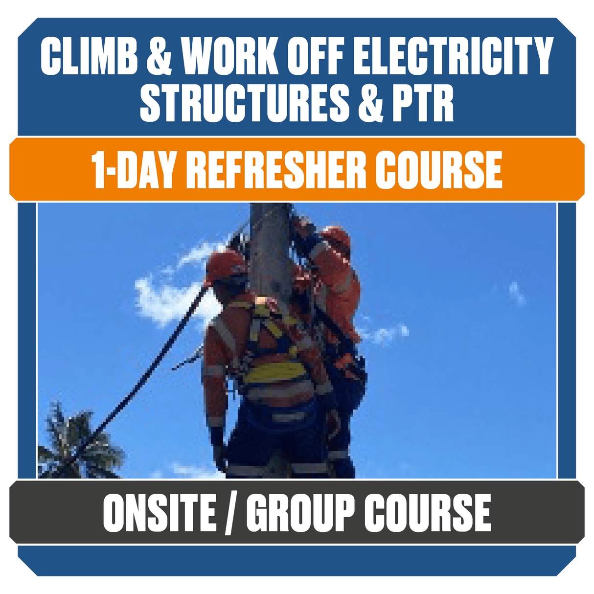 Climb & Work of Electrical Structure & PTR Grp Ref (Group Course)