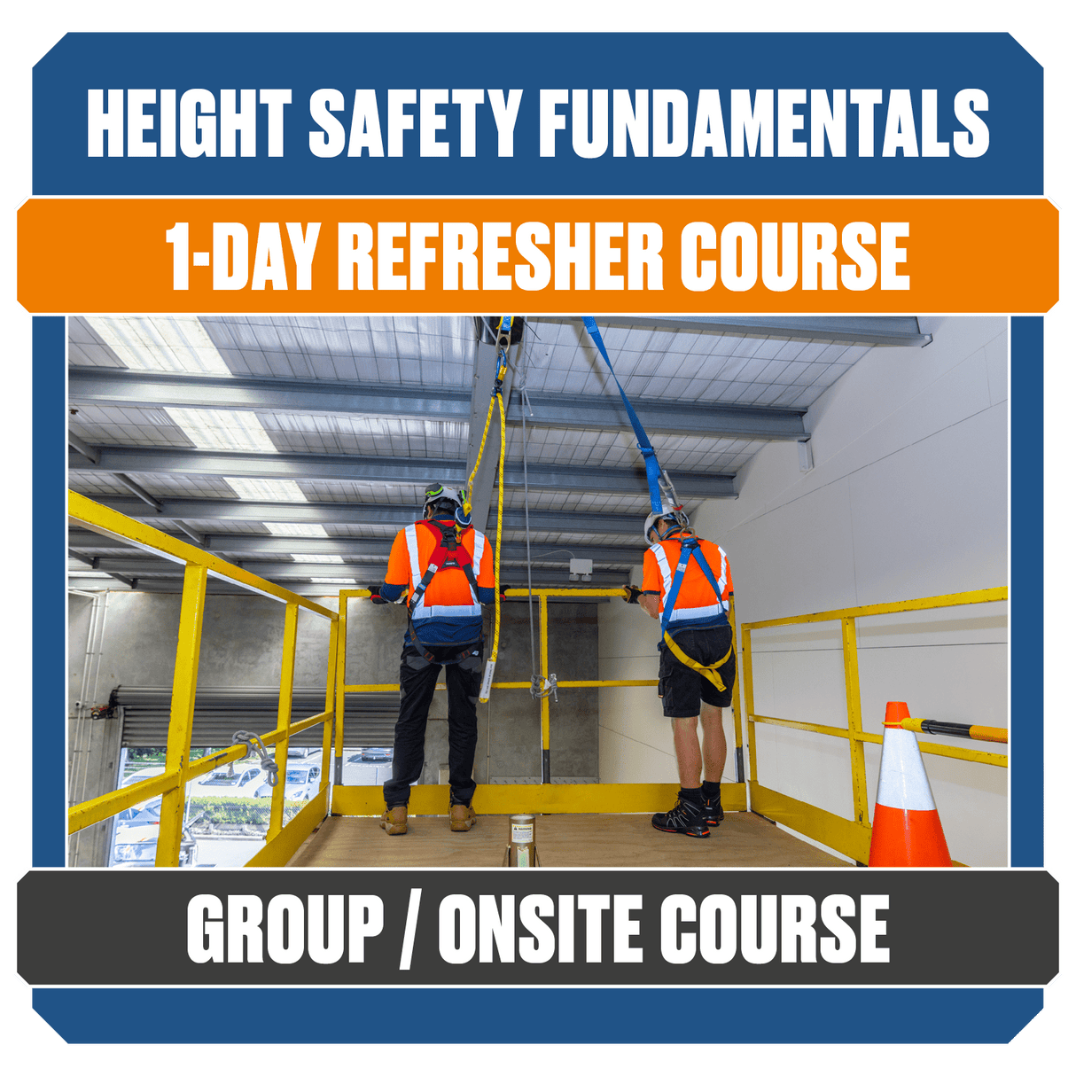 Height Safety Fundamentals Refresher Group (Group Course)