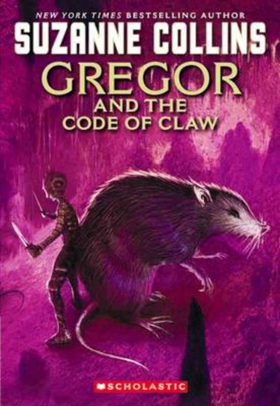 Cover of 'Gregor and the Code of Claw', the gripping finale in Suzanne Collins' Underland Chronicles, featuring adventure and heroism.