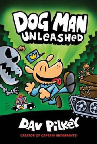 Hardback edition of 'Dog Man 2: Unleashed', featuring Dog Man's adventures against Petey the Cat in a vibrant graphic novel format.