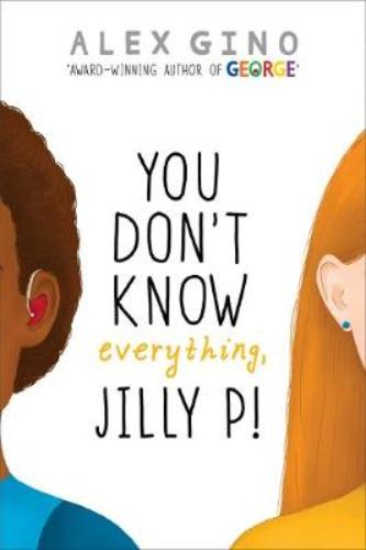 Cover of 'You Don't Know Everything, Jilly P!', a hardback novel about identity and allyship, featuring Jilly and her Deaf sister.