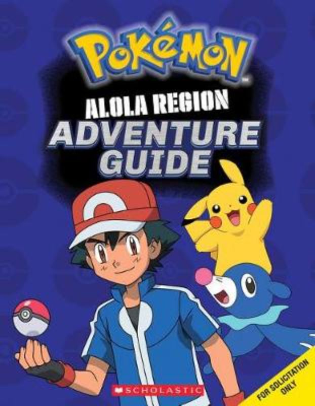 Explore the Alola region with Ash and Pikachu in this vibrant 64-page Pokémon guide packed with essential tips and lore.