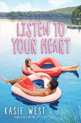 Hardback edition of 'Listen to Your Heart' by Kasie West, a YA novel about love, friendship, and self-discovery.