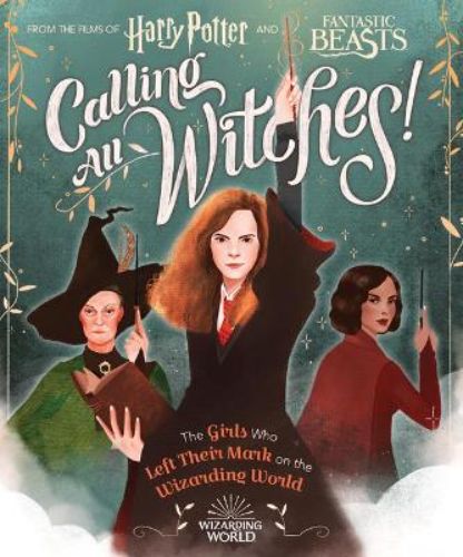 Hardback book cover featuring iconic female characters from the Harry Potter and Fantastic Beasts series, richly illustrated.