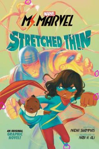 Graphic novel 'Stretched Thin' features Ms. Marvel balancing school, friendships, and heroism with vibrant illustrations.