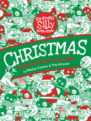 Colorful cover of Seriously Silly Activities: Christmas, featuring fun puzzles and doodles for kids during the holiday season.