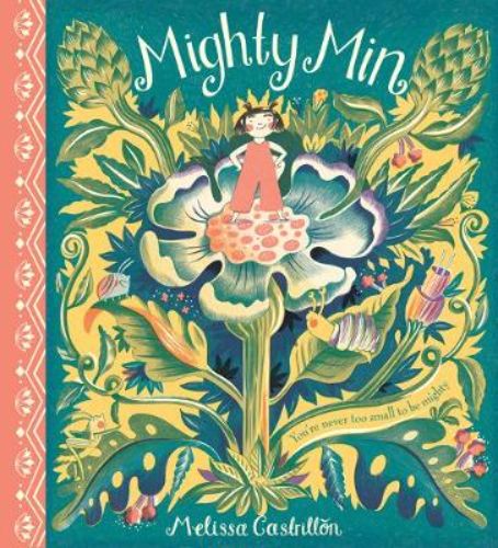 Cover of 'Mighty Min', a colorful picture book showcasing a tiny girl embarking on a grand adventure with a magical owl.