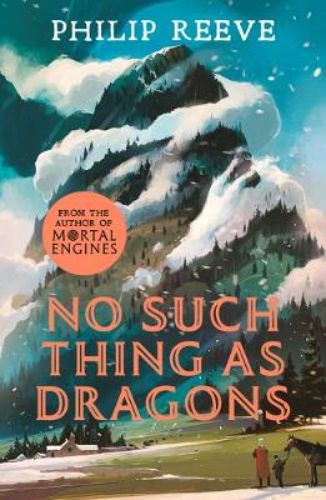 Ansel and Brock confront the mystery of dragons in this thrilling tale by Philip Reeve, exploring danger and deception.
