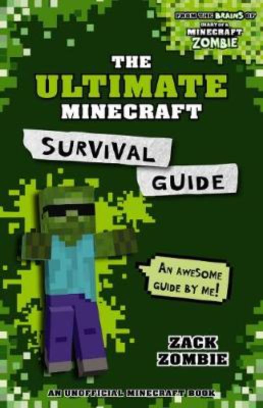 The Ultimate Survival Guide for Minecraft with tips, tricks, and strategies for all players, featuring vibrant illustrations.