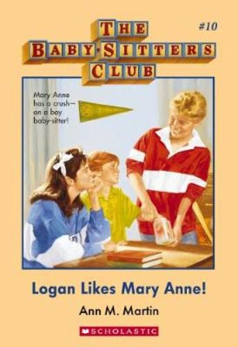 Paperback book 'Logan Likes Mary Anne!' explores teenage friendships and first crushes in the Baby-sitters Club series.