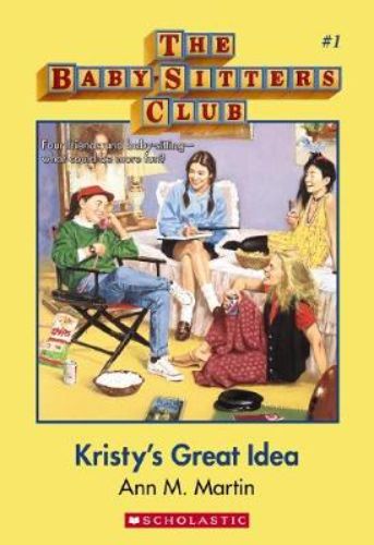 Cover of 'Kristy's Great Idea' showcasing Kristy and friends embarking on their babysitting adventure with humor and challenges.