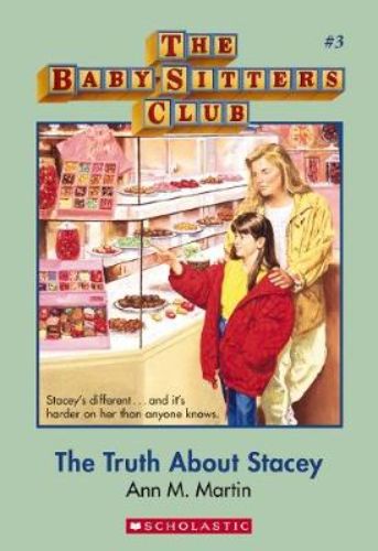 Cover of 'The Truth About Stacey,' a Baby-sitters Club novel about friendship and living with diabetes.