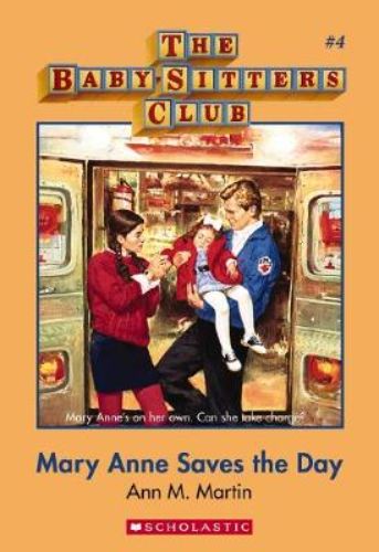 Cover of 'Mary Anne Saves the Day', a children's book about friendship and leadership in the Baby-sitters Club series.