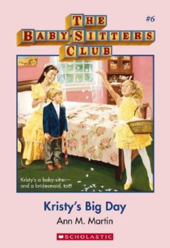 Cover of 'Kristy's Big Day', a Baby-Sitters Club novel featuring Kristy managing kids at her mother's wedding.