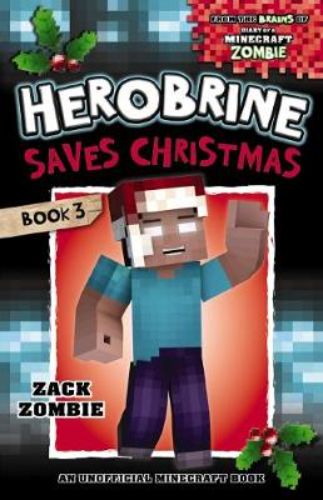 Cover of 'Herobrine Saves Christmas', featuring Herobrine ready for a holiday adventure to rescue Santa from the Nether.