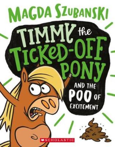 Colorful cover of 'Timmy the Ticked-off Pony', a humorous children's book about a cranky pony's amusing adventures.