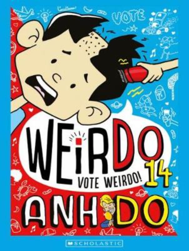 Vote Weirdo! (Weirdo #14) features Weir Dos on a humorous journey to become class captain, battling an epic hair disaster.