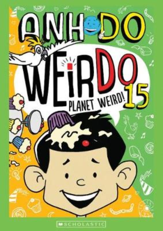 Whimsical cover of 'Planet Weird! (Weirdo #15)', featuring Weir Do's adventurous birthday party celebrations.