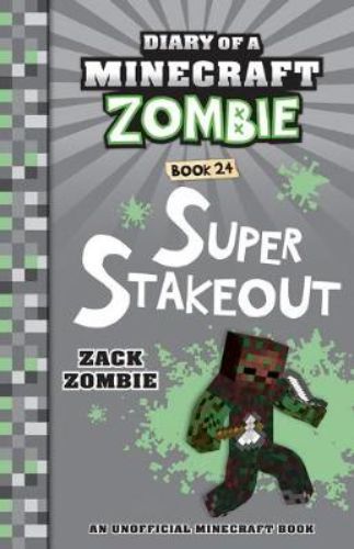 Adventure-filled paperback 'Super Stakeout' follows a Minecraft Zombie on a humorous recovery mission during a PVP Tournament.