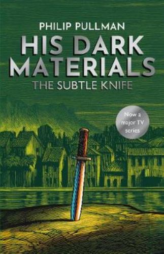 His Dark Materials: the Subtle Knife