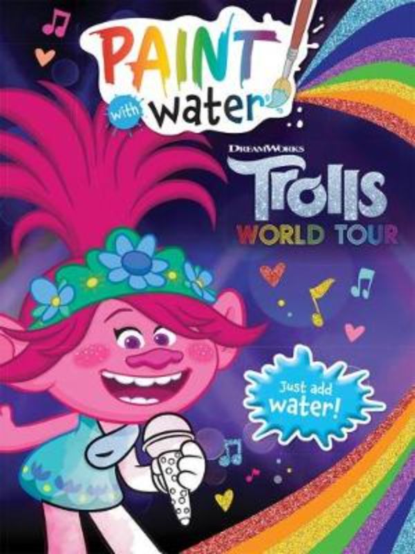 Trolls World Tour: Paint with Water activity book featuring 32 pages for kids to creatively color beloved characters.