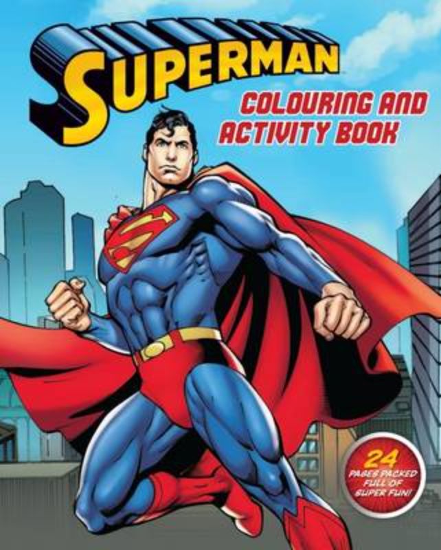 Engaging Superman colouring and activity book with 24 pages of puzzles and creative fun for kids.
