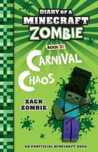 A vibrant book cover of 'Carnival Chaos' featuring a Minecraft Zombie amidst circus performers like clowns and trapeze artists.