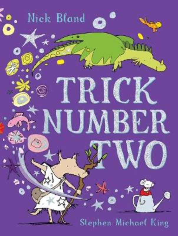 'Trick Number Two' hardback picture book, featuring vibrant magic-themed illustrations for kids aged 3-7.