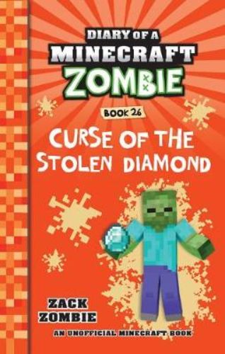 A young reader's adventure book featuring a Minecraft Zombie on a quest involving a cursed diamond and friendship.