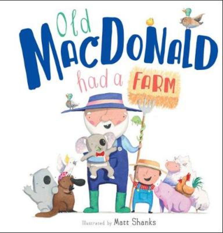 Hardback picture book 'Old MacDonald Had a Farm' featuring vibrant illustrations and playful text for toddlers.