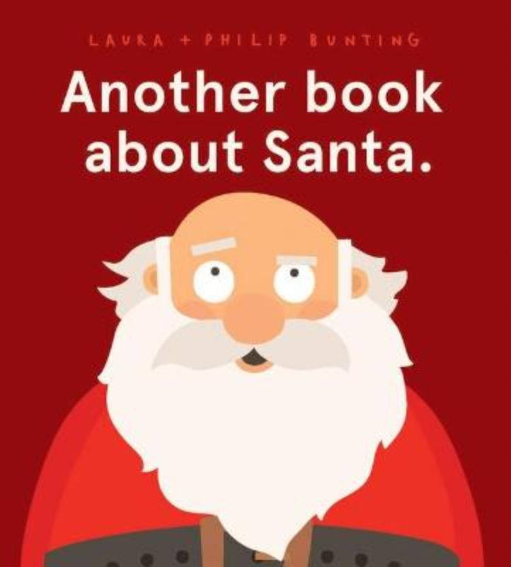 Hardback picture book 'Another Book About Santa,' featuring festive illustrations and a heartwarming Christmas narrative for families.