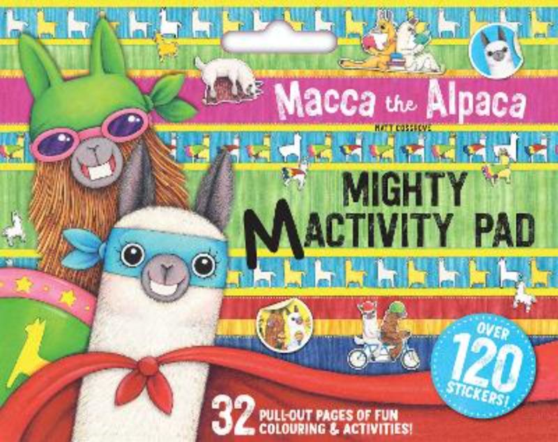 A colorful giant activity pad featuring Macca the Alpaca with coloring pages, activities, and stickers for kids.